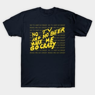 Go crazy T-Shirt